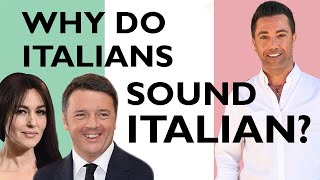 Why do Italians sound Italian  Improve Your Accent [upl. by Dimitry]