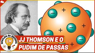 Desvendando o Modelo Atômico de JJ Thomson o Pudim de Passas ervilhademendel JJThomson [upl. by Spector913]