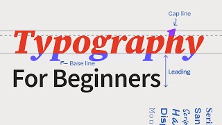 The ULTIMATE Guide To Typography For Beginners [upl. by Ieso]