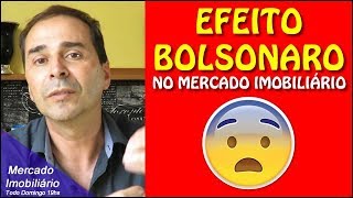 EFEITO BOLSONARO NO MERCADO IMOBILIÁRIO [upl. by Rech]