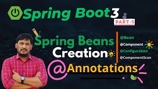 Spring Boot 3  Spring 6  Core Module  Annotations Config  Ep5 [upl. by Epner680]