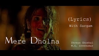 Mere Dholna With Sargam  Lyrics Video  Shreya Ghoshal MG Sreekumar  Bhool Bhulaiyaa [upl. by Supen]