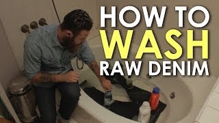 RAW DENIM How to Wash Raw Denim  The Art of Manliness [upl. by Collum]