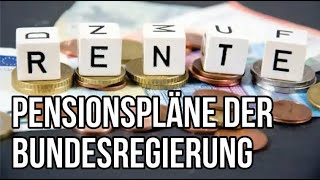 Pensionspläne der Bundesregierung [upl. by Etnasa]