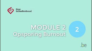 BURNOUT elearning Module2  Opsporing van burnout [upl. by Sugna]