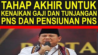 Breaking news tahap akhir kenaikan gaji dan tunjangan PNS dan pensiunan PNS tahun 2025 [upl. by Prima]