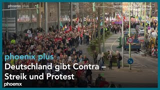 phoenix plus Deutschland gibt Contra – Streik und Protest [upl. by Volin702]