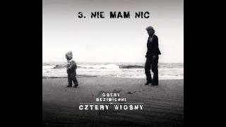 OstryBezimienni  NIE MAM NIC feat Kasia Moś  BIT Wowo [upl. by Jeb]