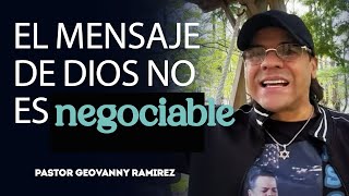 EL MENSAJE DE DIOS NO ES NEGOCIABLE  Pastores Geovanny y Sondy Ramirez [upl. by Eiba772]