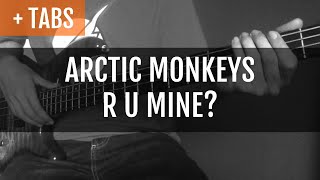 Arctic Monkeys  R U Mine Bass Cover with TABS [upl. by Timms]