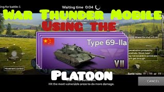 Type 69IIa Platoon  War Thunder Mobile [upl. by Trinatte619]