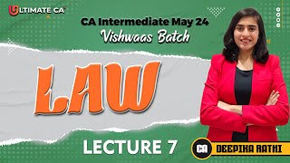 CA Inter  Law  Lecture 7  New Syllabus For May 2024  By CA Deepika Rathi [upl. by Bena152]