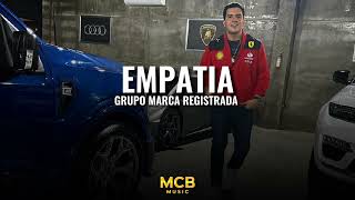 Empatia  Grupo Marca Registrada 2024 [upl. by Adalbert49]