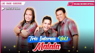 Interna Trio  Malala Official Video  Lagu Batak Populer [upl. by Annodam903]