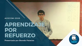 Introducción Aprendizaje por Refuerzo Parte 1  ACECOM  UNI [upl. by Eelyme]