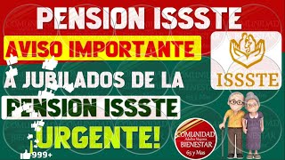 💰🚨ATENTOS A A ESTE AVISO📢Importante aviso a jubilados de la pensión ISSSTE tienes que saberlo ya [upl. by Watts556]