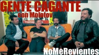 GENTE CAGANTE con Molotov [upl. by Oine]