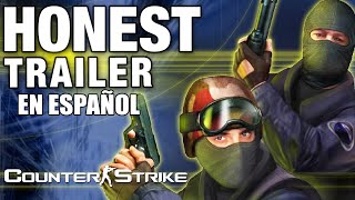 COUNTERSTRIKE Honest Game Trailers en Español [upl. by Kristie]