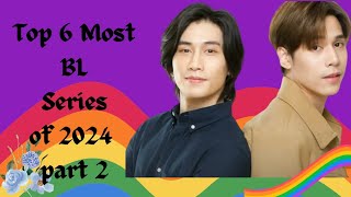 Top 6 Most Unique BL Series of 2024  part 2  ALL ABOUT THAI BL SERIES  THAI BL  THAILAND BL [upl. by Naujek579]