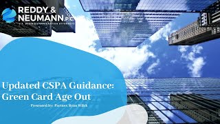 Updated CSPA Guidance Green Card Age Out [upl. by Gardal]