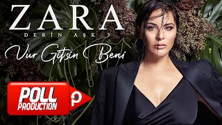 Zara  Vur Gitsin Beni Official Audio Video [upl. by Wobniar]