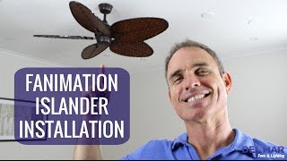 Fanimation Islander Ceiling Fan Installation [upl. by Tine414]