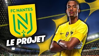 On DOMINE lEUROPE avec un MAGNIFIQUE FC NANTES   CARRIÈRE FC NANTES  LE PROJET [upl. by Yvi]