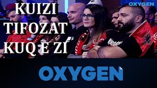 OXYGEN Pjesa 2 Kuizi  Tifozat Kuq e Zi 17112018 [upl. by Okihcim]