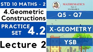 Practice Set 42 Lecture 2 Chapter 4 Geometric Constructions  SSC Class 10 Geometry Maths 2 [upl. by Weissmann126]