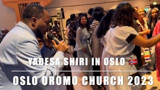 Yadesa Shiri 2023  Oromo Oslo [upl. by Jutta]