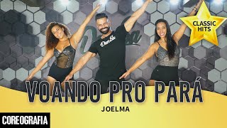 Voando Pro Pará  Joelma  DanSa  Daniel Saboya Coreografia [upl. by Htrap]