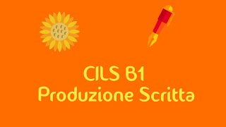 CILS B1  dicembre 2015  Produzione Scritta [upl. by Schuman584]