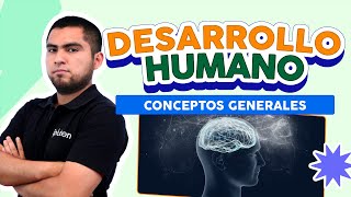 Desarrollo Humana  Conceptos generales [upl. by Julieta67]