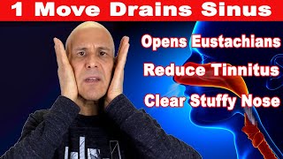 1 Move DRAINS SINUSOpens Eustachian Tubes Reduce Tinnitus Clear Stuffy Nose  Dr Mandell [upl. by Lorolla]