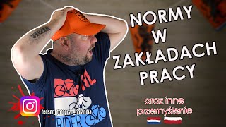 NORMY W ZAKŁADACH PRACY oraz inne przemyślenie [upl. by Ruttger]