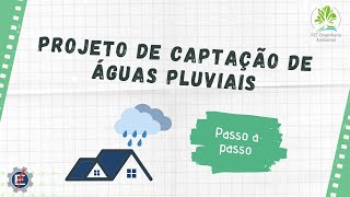 Passo a Passo de um Projeto de Captação de Águas Pluviais [upl. by Missi183]