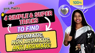 4 Simple amp Super Tricks to find Aromatic Non Aromatic and Aromatic Compounds by Komali Mam [upl. by Feenah951]