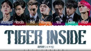 SuperM  TIGER INSIDE Lyrics Color CodedHanRomEng [upl. by Kalil]