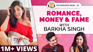 BarkhaSingh on Romance Personal Finances amp Success  The Ranveer Show 32 [upl. by Proudlove375]