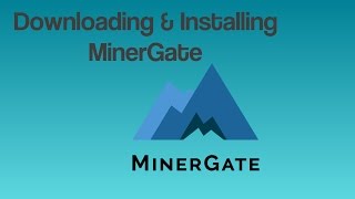 Downloading MinerGate  Millionaire Mindset Hub [upl. by Garling]