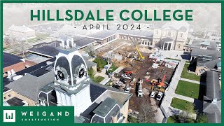 Hillsdale College  Construction Updates April 2024 [upl. by Akeirahs]