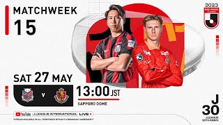 LIVE  Hokkaido Consadole Sapporo vs Nagoya Grampus  Matchweek 15  2023  J1 League [upl. by Lebam]