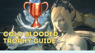 How To Get Cold Blooded Trophy in Final Fantasy 16 [upl. by Adias499]