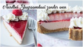 Aardbei Slagroomvlaai Zonder Oven  RECIPE [upl. by Ayinat]