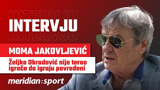 MOMA JAKOVLJEVIĆ Željko Obradović nikad nije terao igrače da igraju preko bola [upl. by Atisor]