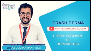 1 BASIC PRINCIPLES OF DERMATOLOGY شرح الجلدية د عبدالرحمن رضا [upl. by Laniger]