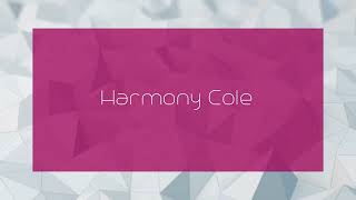 Harmony Cole  appearance [upl. by Shelah]