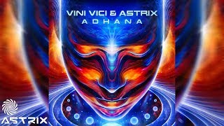 Vini Vici amp Astrix  Adhana [upl. by Tsepmet]