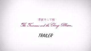 The Tsunami and the Cherry Blossom  Trailer  ACADEMY AWARD® NOMINATED  Documentary Short Subject [upl. by Bev]