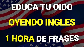 ✅ 100 FRASES ÚTILES PARA EDUCAR TU OIDO EN INGLÉS ✨ ESCUCHA REPITE Y APRENDE 👨‍🏫 [upl. by Anilos816]